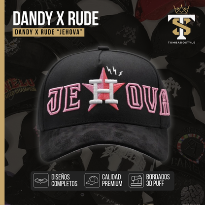 Dandy x Rude "JEHOVA"