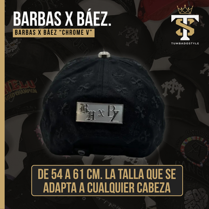 Barbas x Báez "Chrome V"