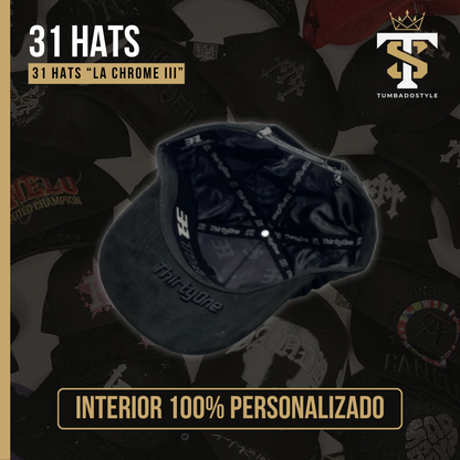 31 Hats "LA Chrome III"