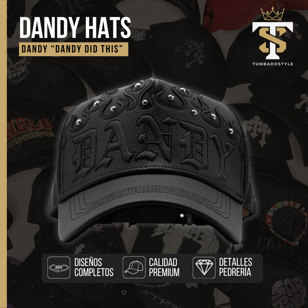 Dandy Hats "Dandy did this"